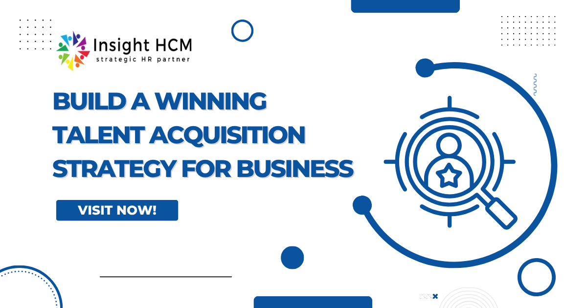 Build a Winning Talent Acquisition Strategy for Business