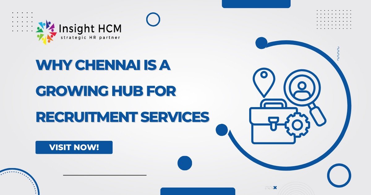Why Chennai Is a Growing Hub for Recruitment Services