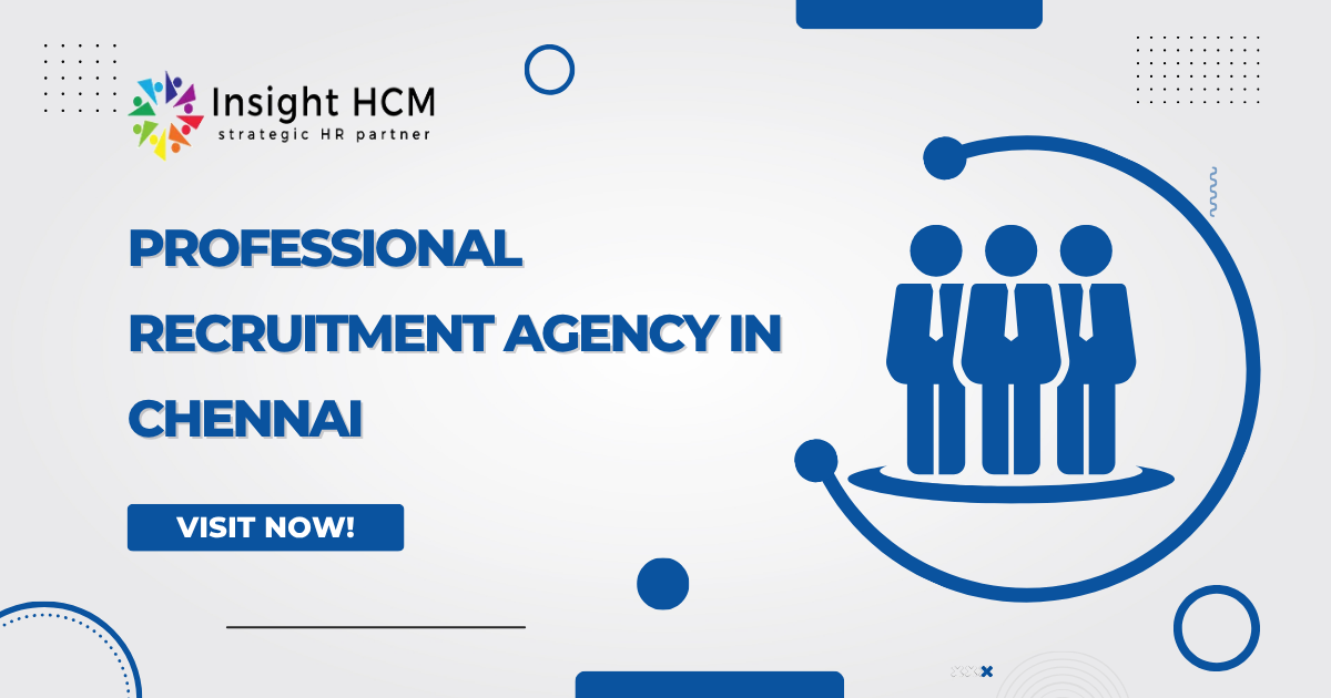 Professional Recruitment Agency in Chennai | Insight HCM Hiring Solutions
