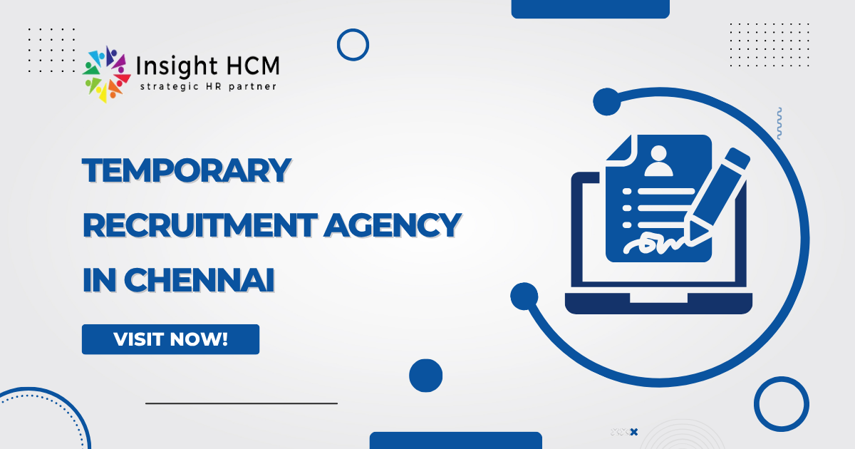 Temporary Recruitment Agency in Chennai | Temporary Staffing by Insight HCM