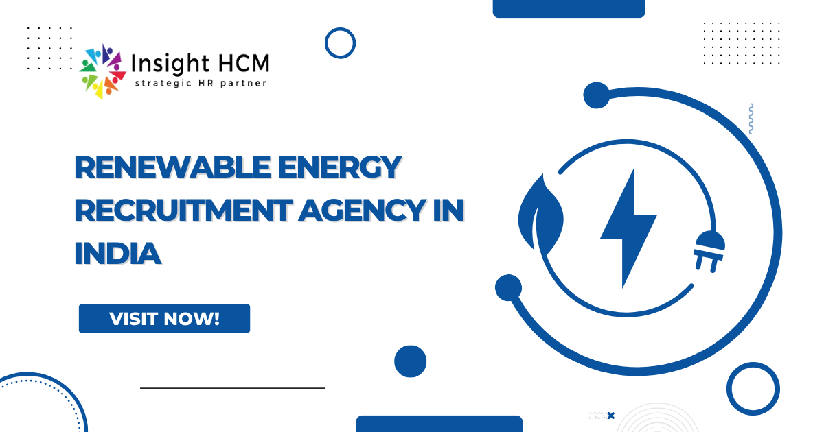 Renewable Energy Recruitment Agency in India | Insight HCM