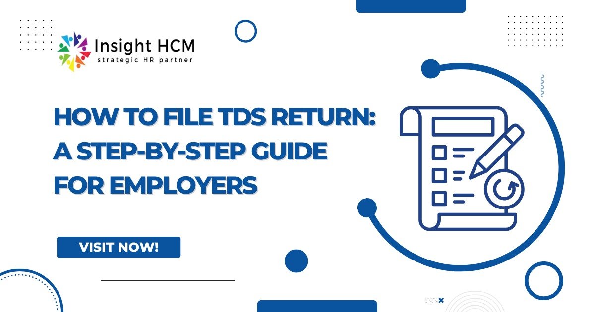 How to File TDS Return: Step-by-Step Guide for Employers