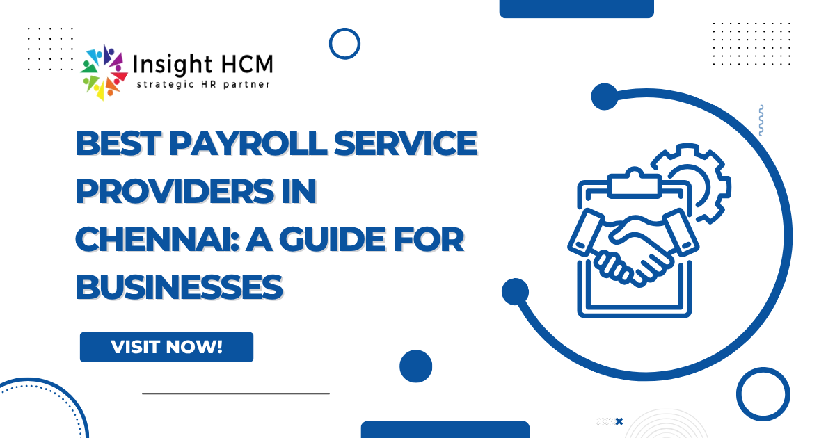 Best Payroll Service Providers in Chennai: A Guide for Businesses