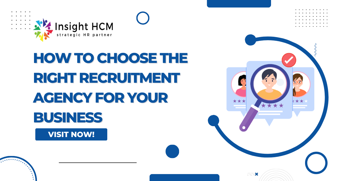 How to Choose the Right Recruitment Agency for Your Business