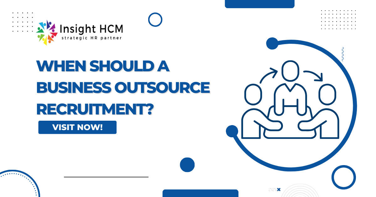 When Should a Business Outsource Recruitment?