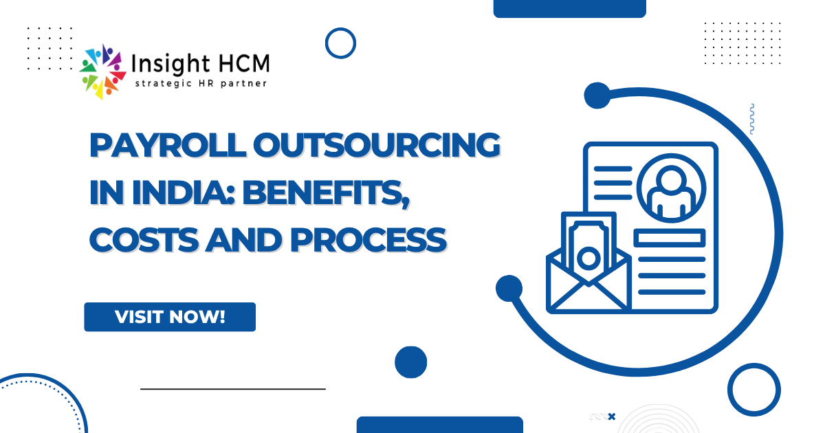 Payroll Outsourcing in India: Benefits &amp; Costs