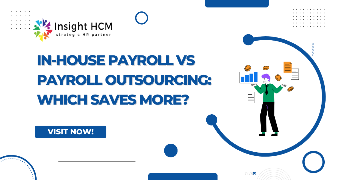 In-House Payroll vs Outsourcing: Which Saves More?